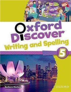 Oxford Discover 5 Writing &amp; Spelling Book