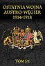 Ostatnia wojna Austro-Węgier 1914-1918