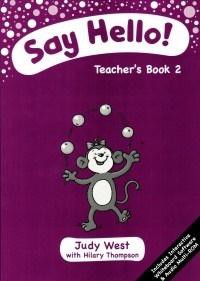 Say Hello. Teacher s Book 2 + CD