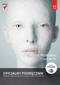 Adobe Photoshop CS6/CS6 PL Oficjalny podręcznik + DVD-ROM