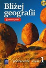 Bliżej geografii Część 1 Podręcznik z płytą CD