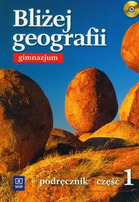 Bliżej geografii Część 1 Podręcznik z płytą CD