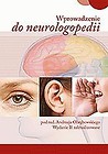 Wprowadzenie do neurologopedii w.2018