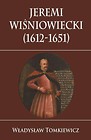 Jeremi Wiśniowiecki 1612-1651