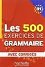 Les 500 Exercices de Grammaire B1 avec corriges