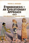Ethnogenesis an Evolutionary Approach and The Origins of Biblical Israel
