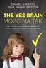 The Yes Brain. M&oacute;zg na Tak