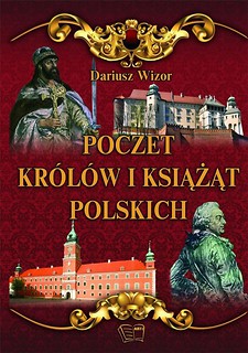 Poczet kr&oacute;l&oacute;w i książąt Polskich