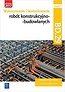 Wykonywanie rob&oacute;t konstrukcyjnobudowl. BD.29 cz.1