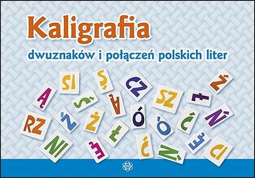 Kaligrafia dwuznak&oacute;w i połączeń polskich liter