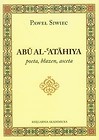 Abu Al-Atahiya poeta, błazen, asceta