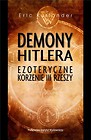 Demony Hitlera: Ezoteryczne korzenie III Rzeszy