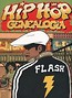 Hip Hop Genealogia. T.1 Flash