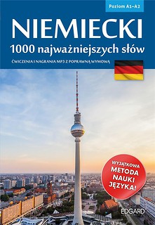 Niemiecki. 1000 najważniejszych sł&oacute;w A1/A2