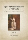Życie prywatne Polaków w XIX wieku T.7