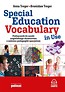 Special Education Vocabulary in Use. Podręcznik do