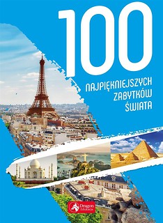 100 najpiękniejszych zabytk&oacute;w świata w.2019