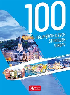 100 najpiękniejszych star&oacute;wek Europy w.2019