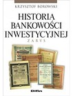 Historia bankowości inwestycyjnej. Zarys