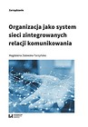 Organizacja jako system sieci zintegrowanych...