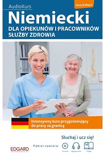 Niemiecki dla opiekun&oacute;w i pracow. służby zdrowia