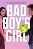 Bad Boy s Girl T.5