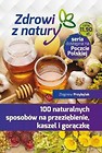 100 naturalnych sposobów na przeziębienie...