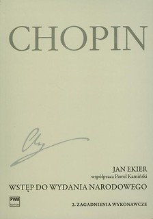 Wstęp do wydania narodowego dzieł Chopina cz.2 PWM