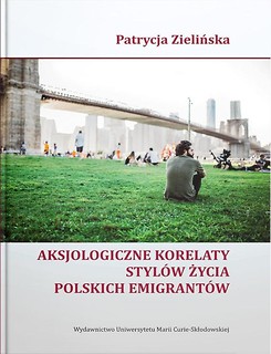 Aksjologiczne korelaty styl&oacute;w życia polskich...