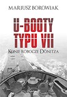 U-Booty typu VII. Konie robocze Dnitza
