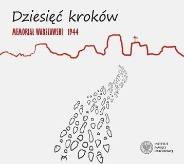Dziesięć krok&oacute;w. Memoriał Warszawski 1944 CD