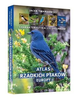 Atlas rzadkich ptak&oacute;w Europy