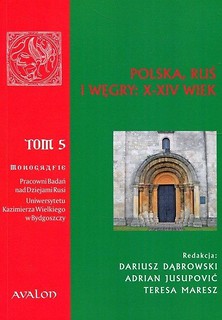 Polska, Ruś i Węgry, X-XIV wiek