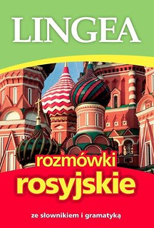 Rozm&oacute;wki rosyjskie ze słownikiem i gramatyką