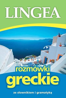 Rozm&oacute;wki greckie ze słownikiem i gramatyką