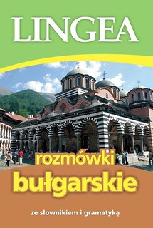 Rozm&oacute;wki bułgarskie ze słownikiem i gramatyką