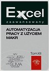 Excel zaawansowany Automatyzacja pracy z użyciem makr Tom 12