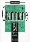 Grammaire 350 Exercices Poziom podstawowy