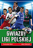 Gwiazdy ligi polskiej