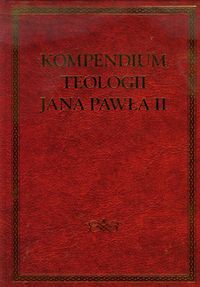 Kompedium teologii Jana Pawła II