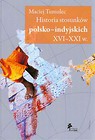 Historia stosunków polsko-indyjskich XVI-XXI w.