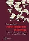 Biographical analysis of narrative interviews with young Polish people who left for Germany between