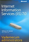Microsoft Internet Information Services (IIS) 7.0 Vademecum administratora