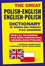The Great Polish-English English-Polish Dictionary of Words and Phrases plus Grammar