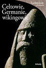 Celtowie Germanie i wikingowie
