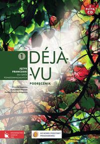 Déjà-vu 1 Podręcznik z płytą CD Język francuski