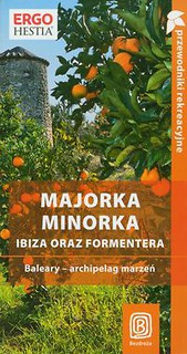 Majorka Minorka Ibiza oraz Formentera
