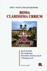 Roma Clarissima urbium język łaciński dla studentów kierunków historycznych i filologicznych
