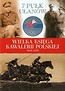 Wielka Księga Kawalerii Polskiej 1918-1939 Tom 10