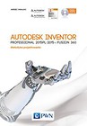 Autodesk Inventor Professional 2015PL/2015+ Fusion/Fusion 360 z płytą CD